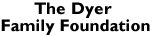 The Dyer Family Foundation